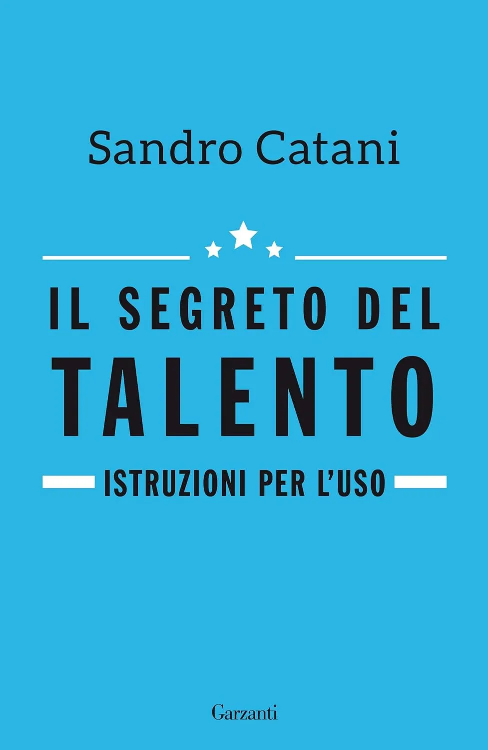 Il segreto del talento: Istruzioni per l'uso