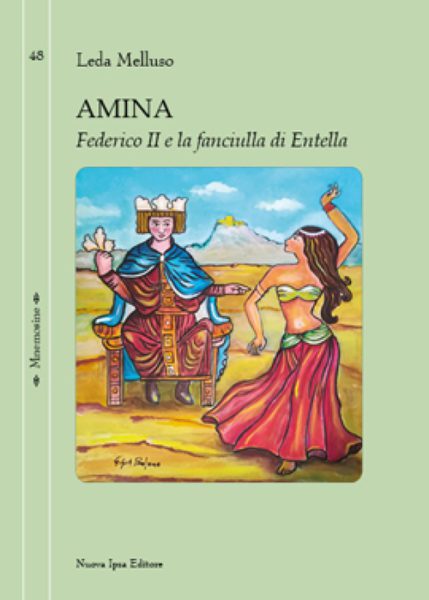 Libri: Amina, la fanciulla araba che minacciava Federico II