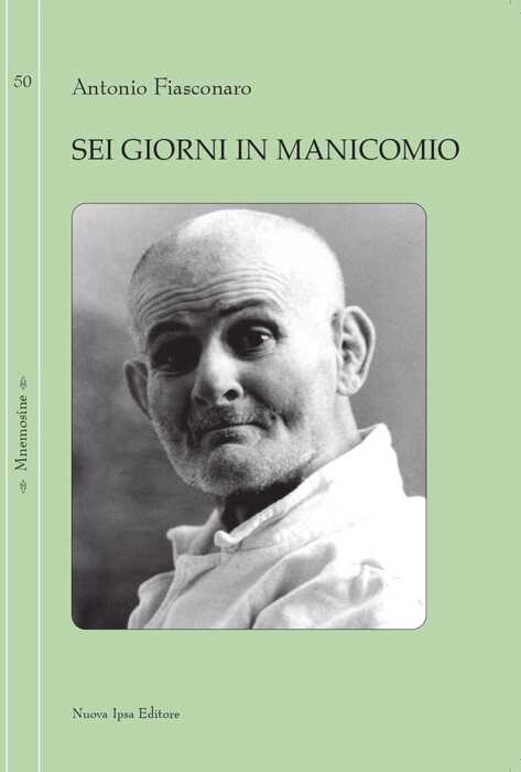 I sei giorni in manicomio di Fiasconaro diventano un libro